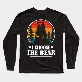 I-choose-the-bear Long Sleeve T-Shirt